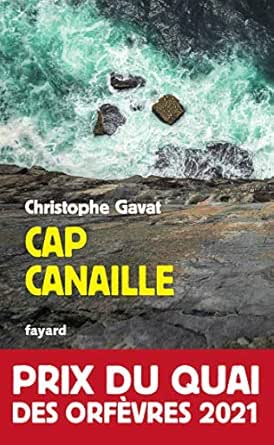 Cap Canaille de christophe gavat